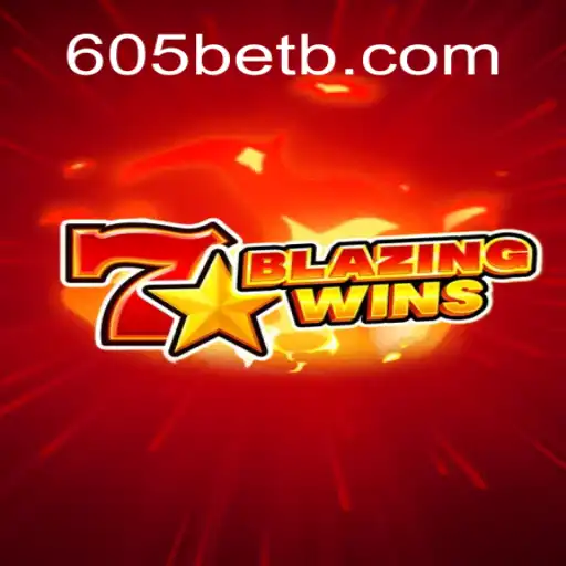 BlazingWins: Mergulhe nas Regras e Desafios do Jogo Imperdível na Plataforma 605bet