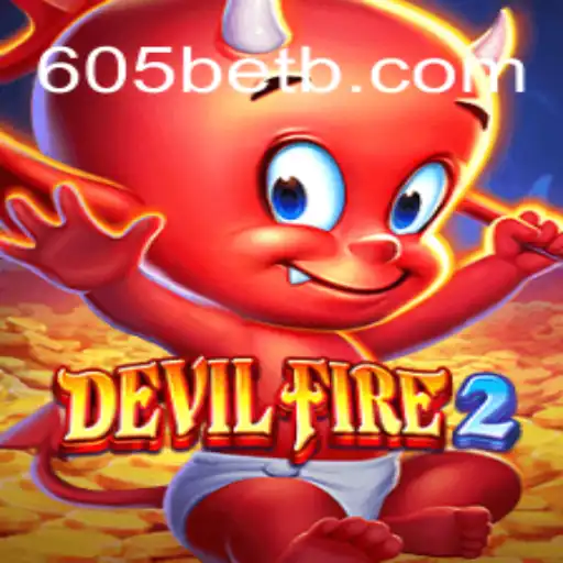DevilFire2: Mergulhe na Ação Desafiadora com 605bet